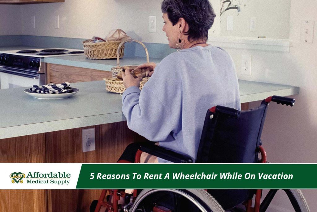Five Benefits When You Rent A Wheelchair While on Vacation